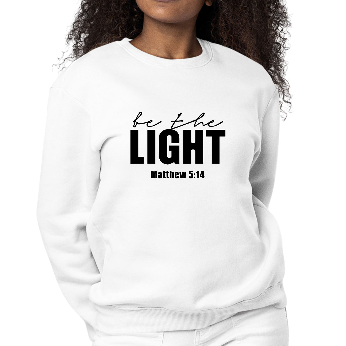 Womens Graphic Sweatshirt Be The Light Inspirational Art Illustration - Womens