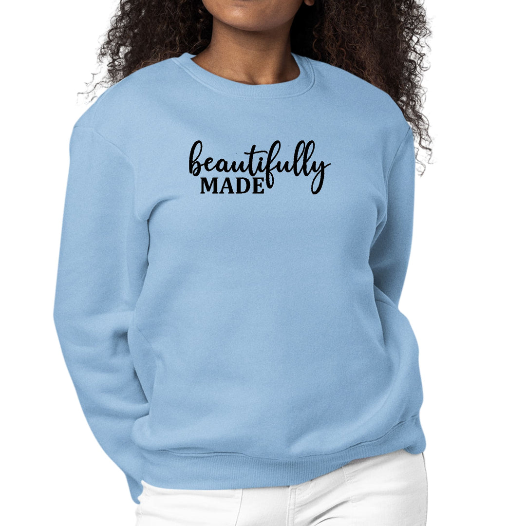 Womens Graphic Sweatshirt Beautifully Made - Inspiration Affirmation, - Womens