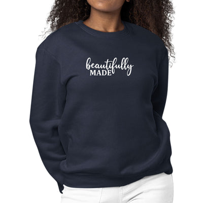 Womens Graphic Sweatshirt Beautifully Made Inspiration Affirmation - Womens