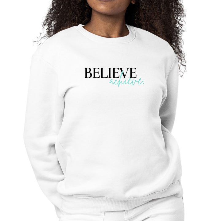 Womens Graphic Sweatshirt Believe and Achieve - Womens | Sweatshirts