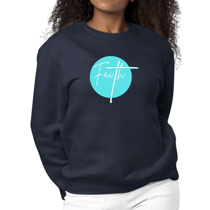 Womens Graphic Sweatshirt Faith - Christian Affirmation - Cyan Blue - Womens