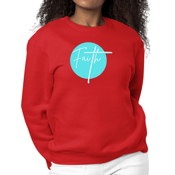 Womens Graphic Sweatshirt Faith - Christian Affirmation - Cyan Blue - Womens