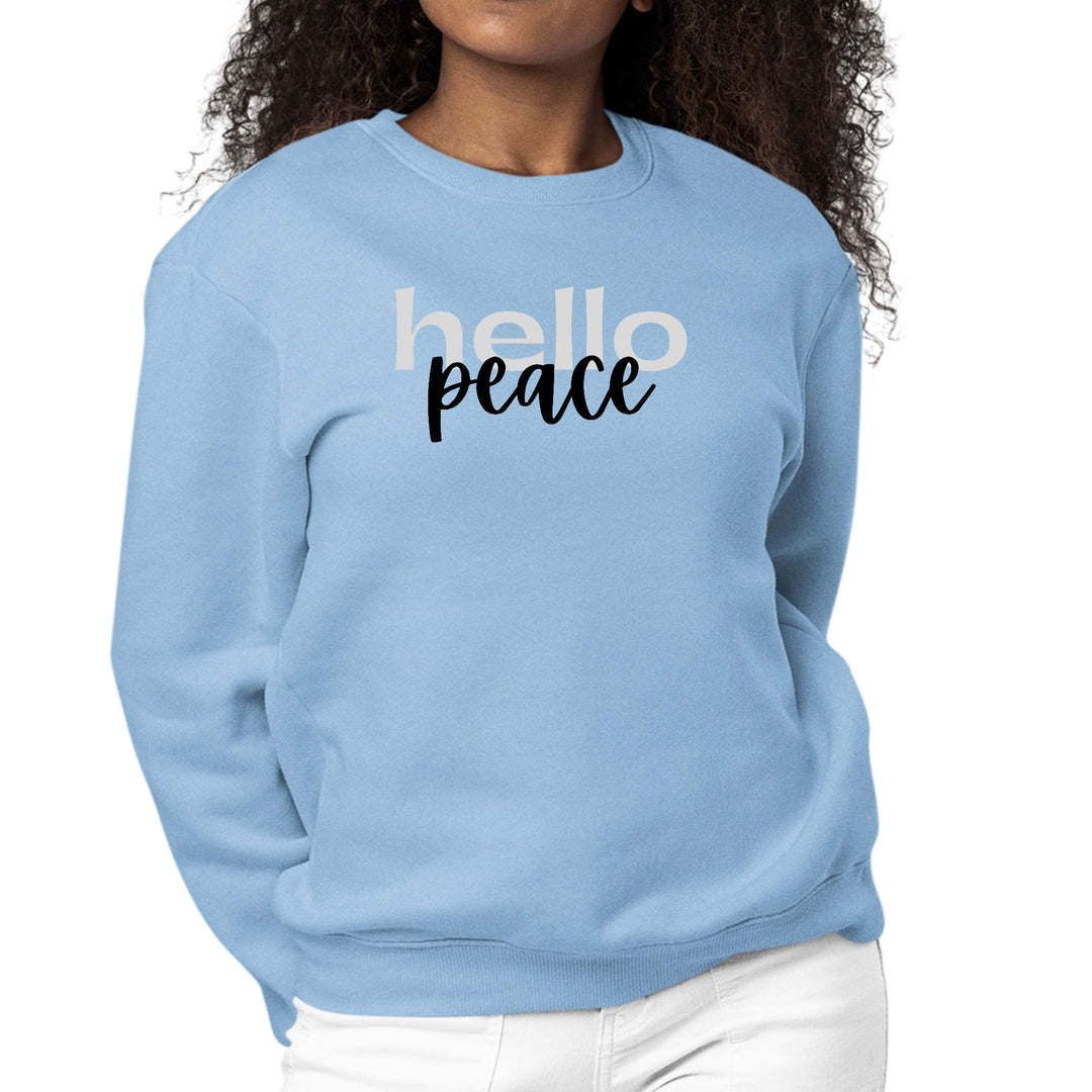 Womens Graphic Sweatshirt Hello Peace Motivational Peaceful - Womens