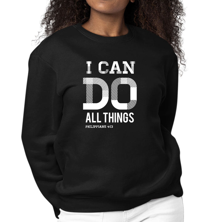 Womens Graphic Sweatshirt i can do All Things Philippians 4:13 - Womens