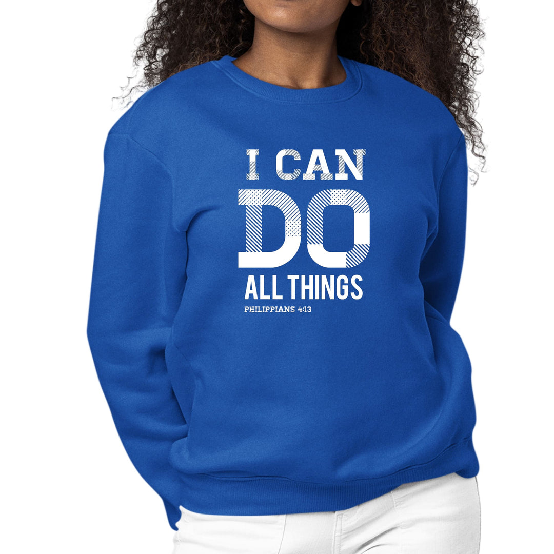 Womens Graphic Sweatshirt i can do All Things Philippians 4:13 - Womens