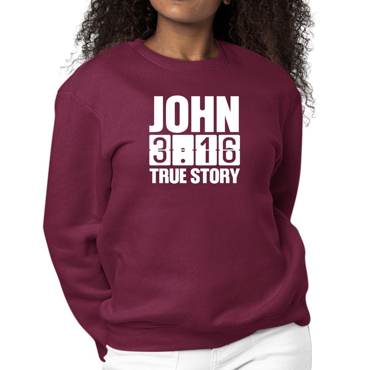 Womens Graphic Sweatshirt John 3:16 True Story Print - Womens | Sweatshirts