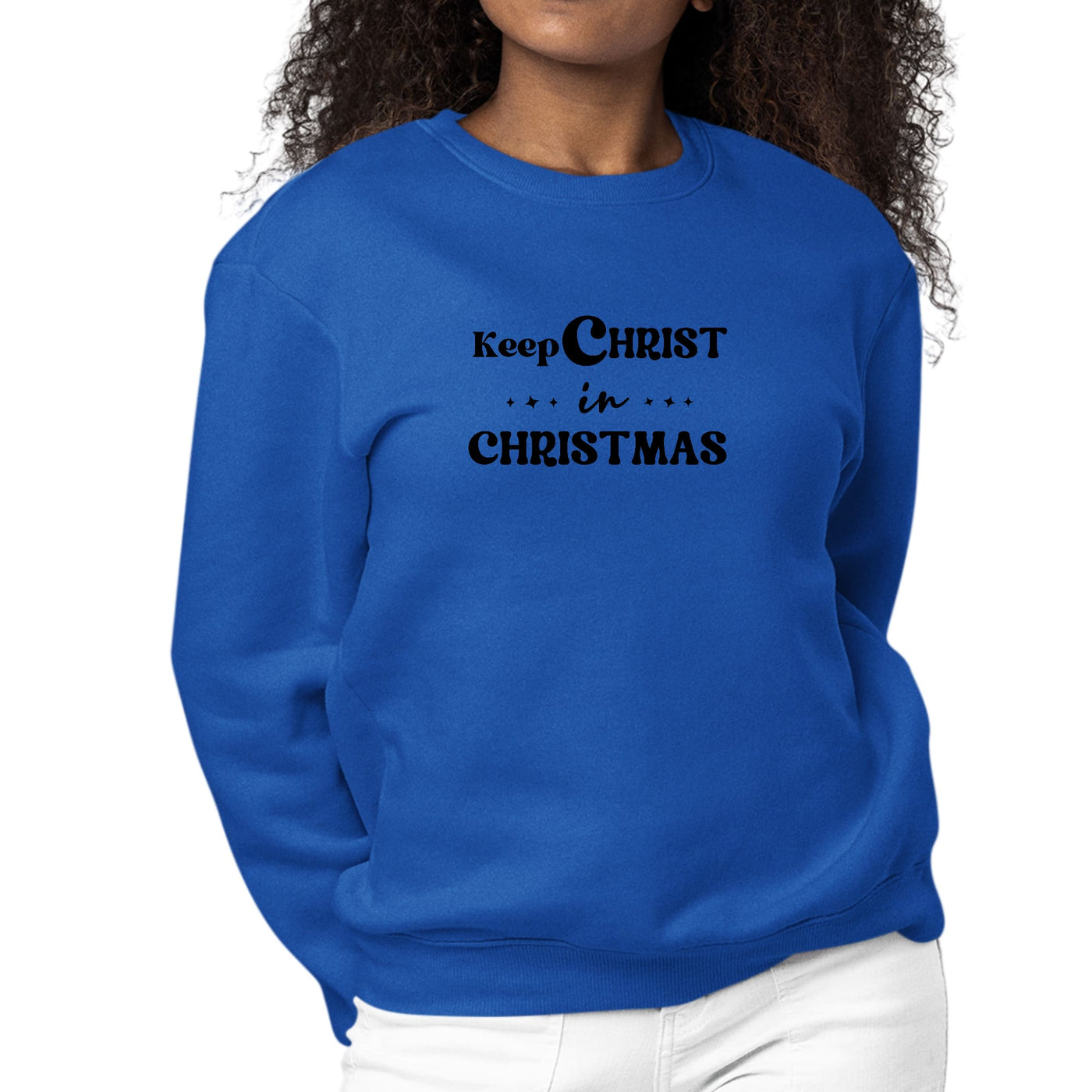 Womens Graphic Sweatshirt Keep Christ In Christmas Christian Holiday - Womens