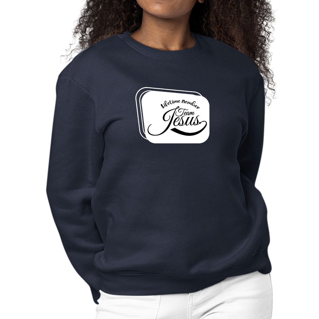 Womens Graphic Sweatshirt Lifetime Member Team Jesus - Womens | Sweatshirts