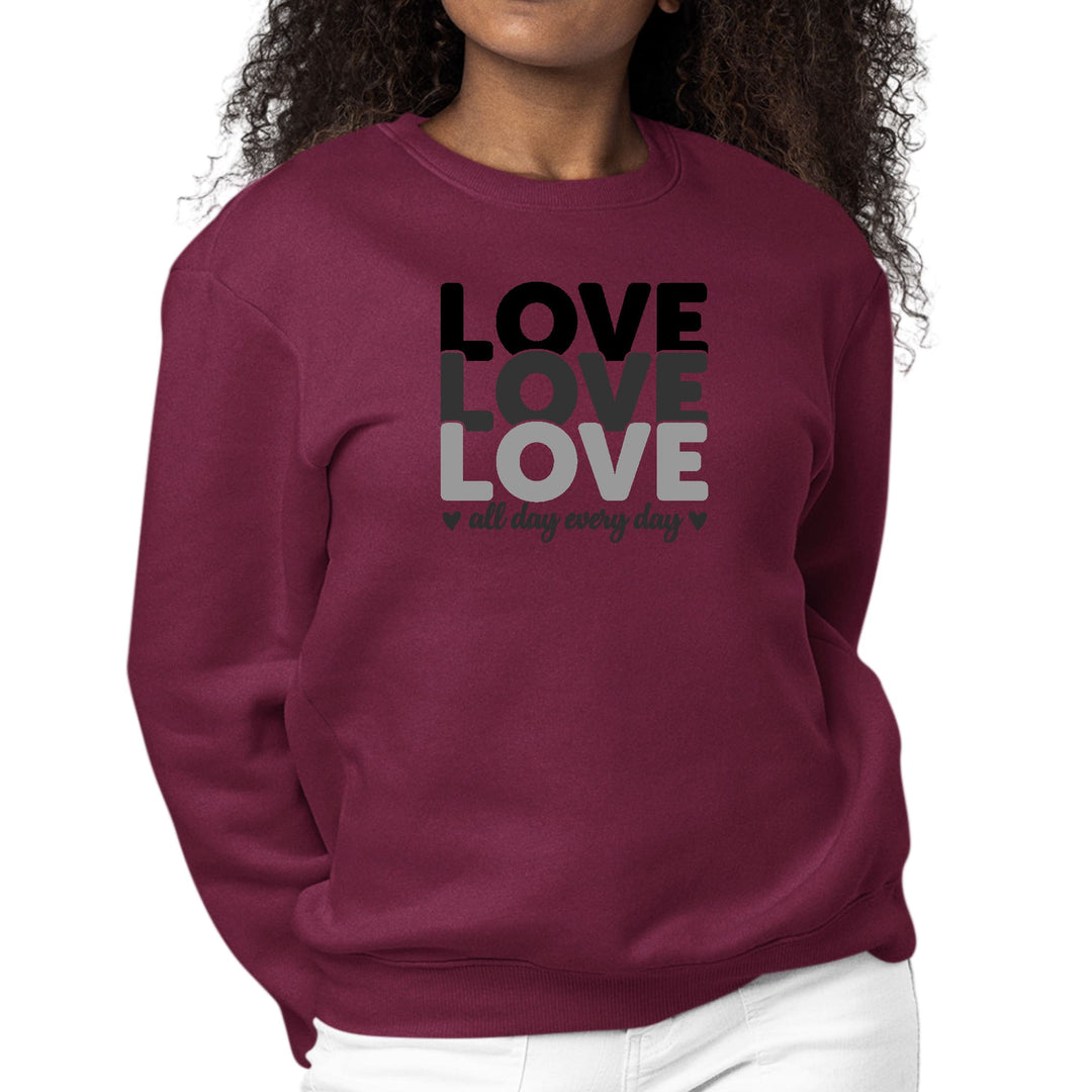 Womens Graphic Sweatshirt Love All Day Every Day Black Print