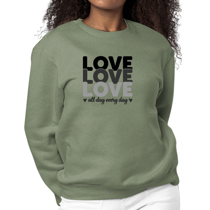 Womens Graphic Sweatshirt Love All Day Every Day Black Print