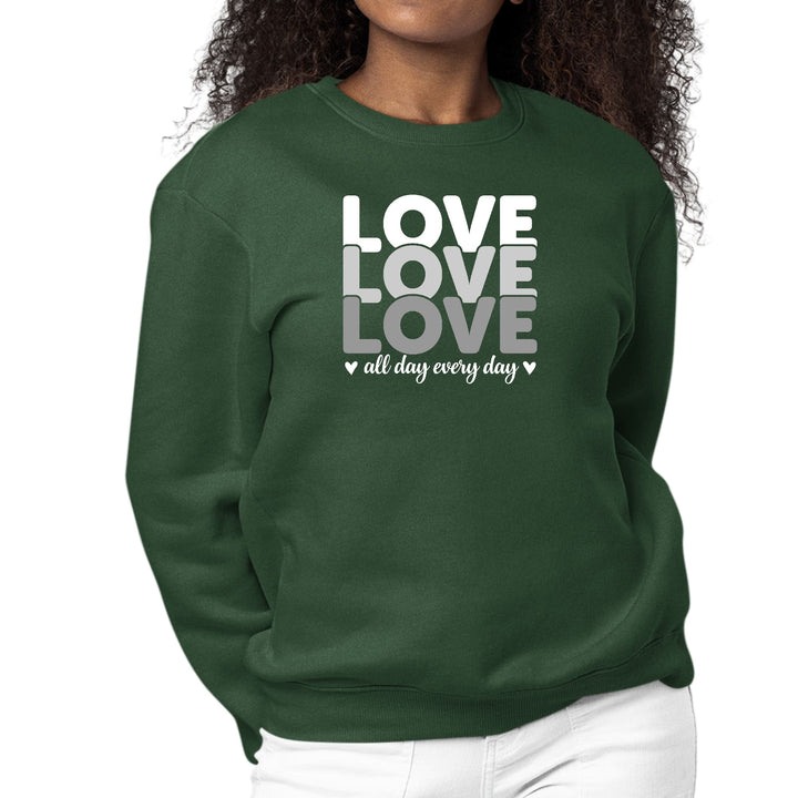 Womens Graphic Sweatshirt Love All Day Every Day White Grey Print - Womens