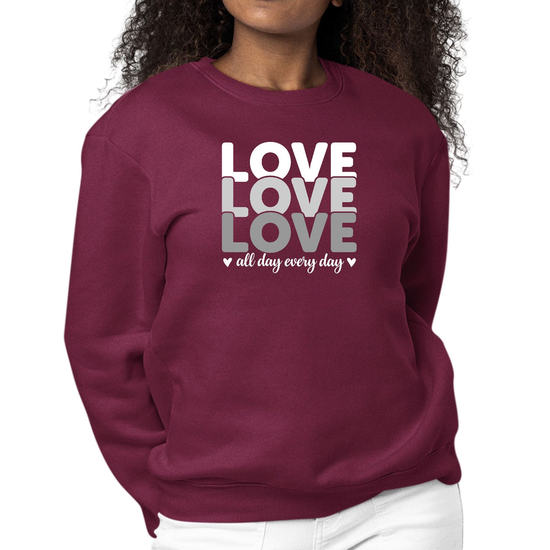 Womens Graphic Sweatshirt Love All Day Every Day White Grey Print - Womens