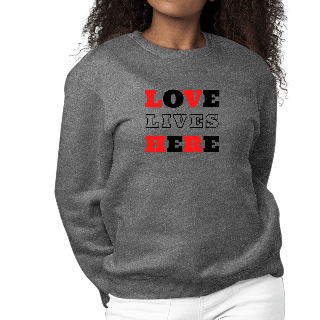 Womens Graphic Sweatshirt Love Lives Here Christian Red Black - Womens