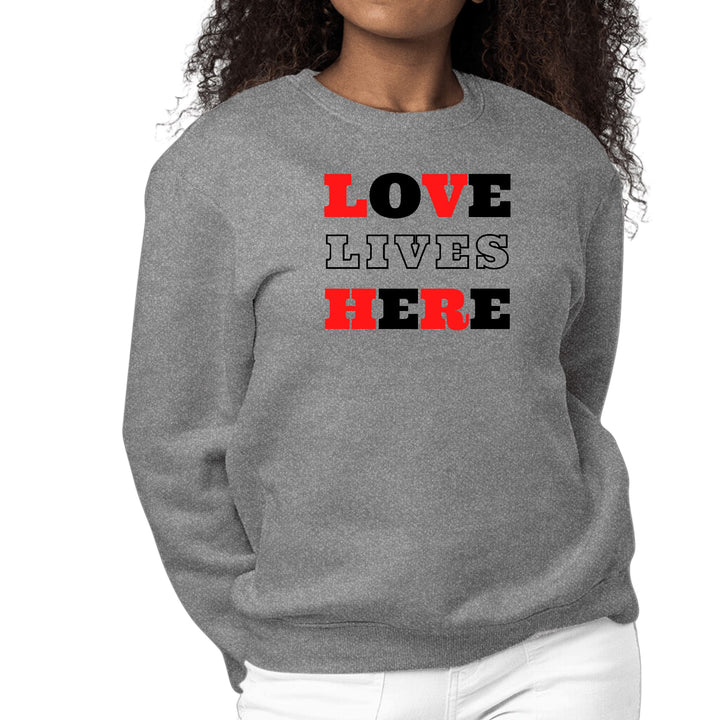 Womens Graphic Sweatshirt Love Lives Here Christian Red Black - Womens