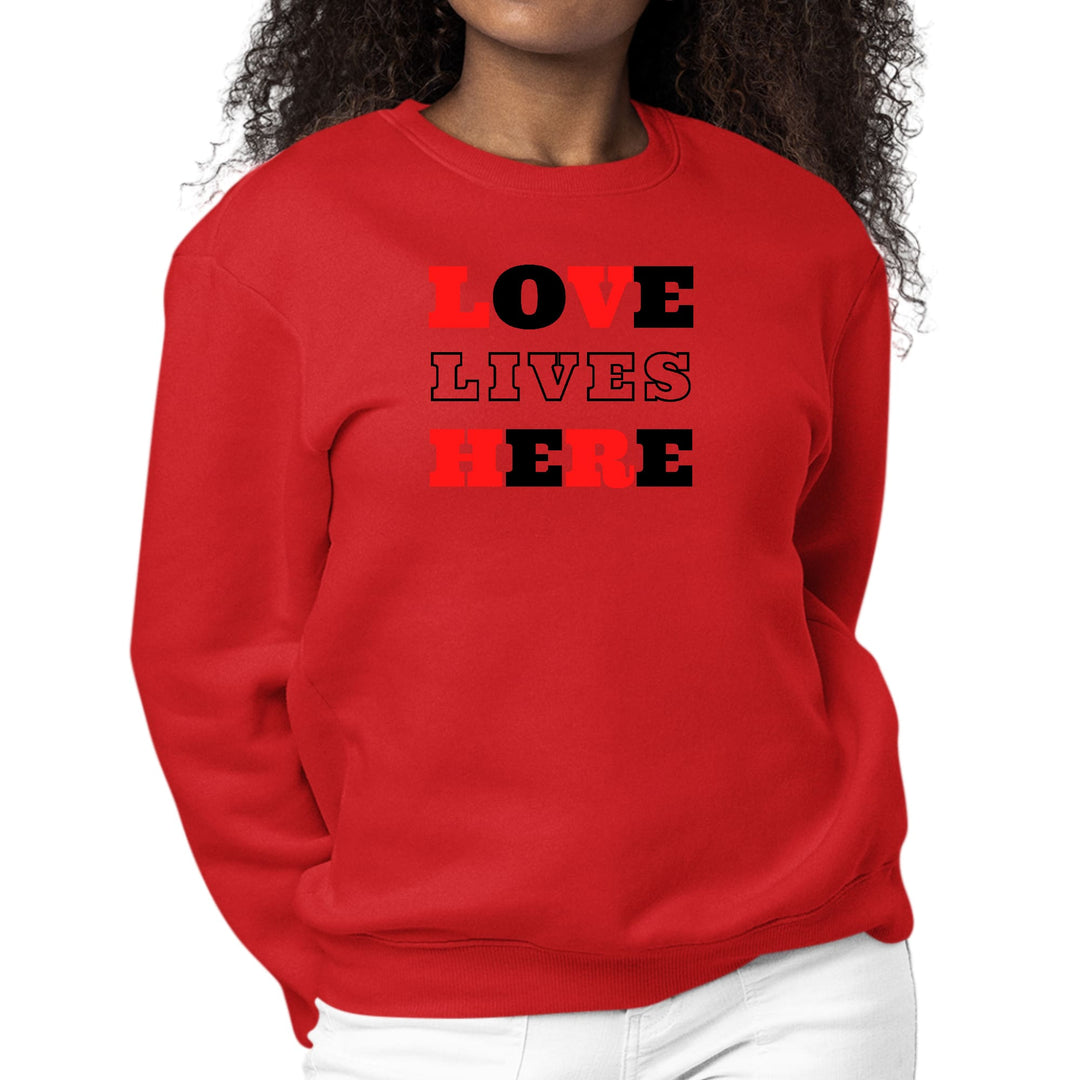 Womens Graphic Sweatshirt Love Lives Here Christian Red Black - Womens