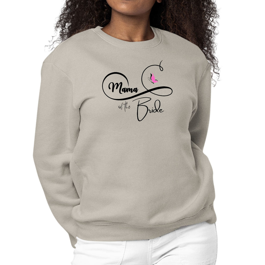 Womens Graphic Sweatshirt Mama of the Bride - Wedding Bridal Pink - Womens