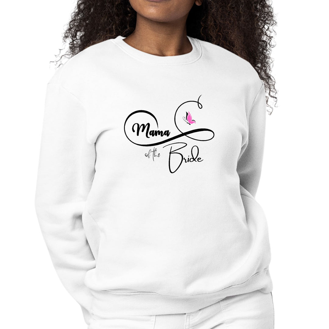 Womens Graphic Sweatshirt Mama of the Bride - Wedding Bridal Pink - Womens