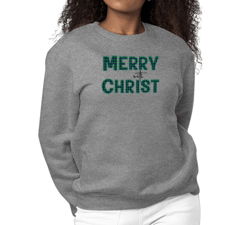 Womens Graphic Sweatshirt Merry with Christ Green Plaid Christmas - Womens