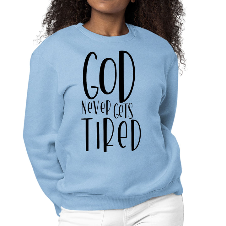 Womens Graphic Sweatshirt Say it Soul - God Never Gets Tired - Black - Womens