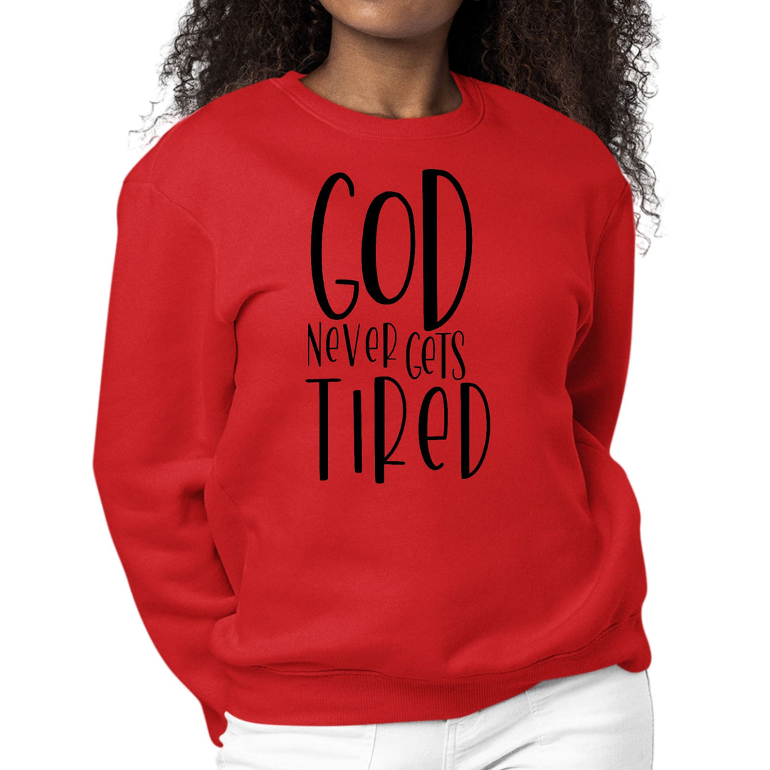 Womens Graphic Sweatshirt Say it Soul - God Never Gets Tired - Black - Womens