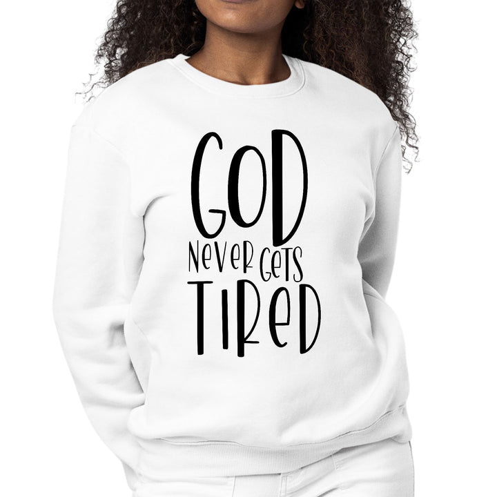 Womens Graphic Sweatshirt Say it Soul - God Never Gets Tired - Black - Womens