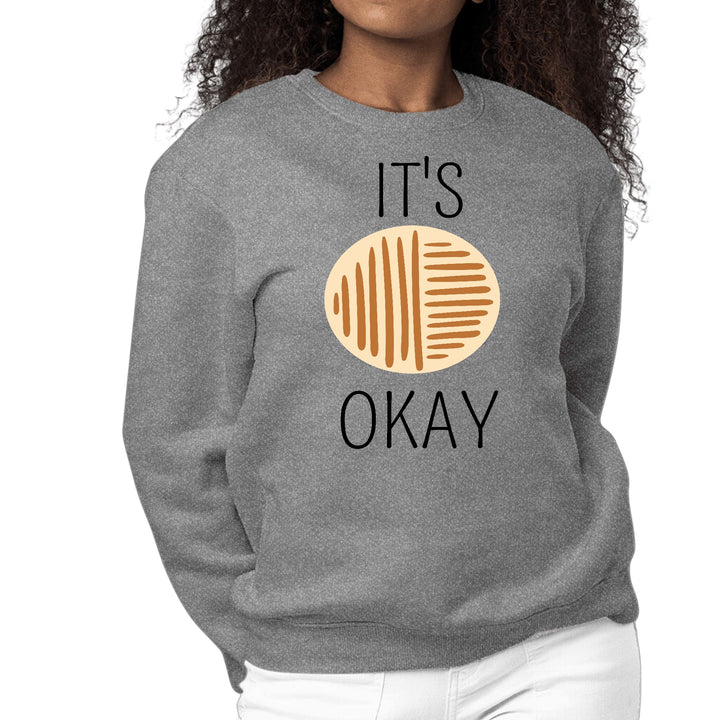 Womens Graphic Sweatshirt Say it Soul - its Okay - Black and Brown Line