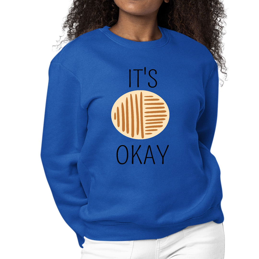 Womens Graphic Sweatshirt Say it Soul - its Okay - Black and Brown Line