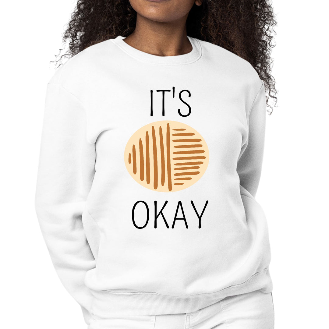 Womens Graphic Sweatshirt Say it Soul its Okay Black and Brown Line - Womens