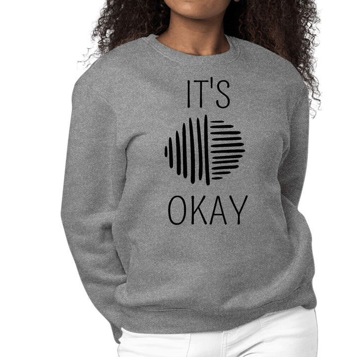 Womens Graphic Sweatshirt Say it Soul - its Okay - Black Line Art - Womens