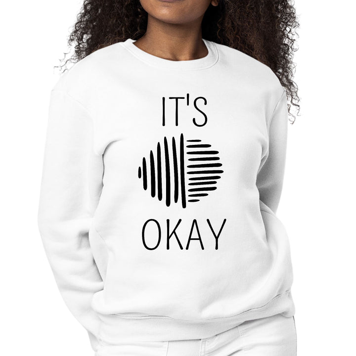 Womens Graphic Sweatshirt Say it Soul - its Okay - Black Line Art - Womens