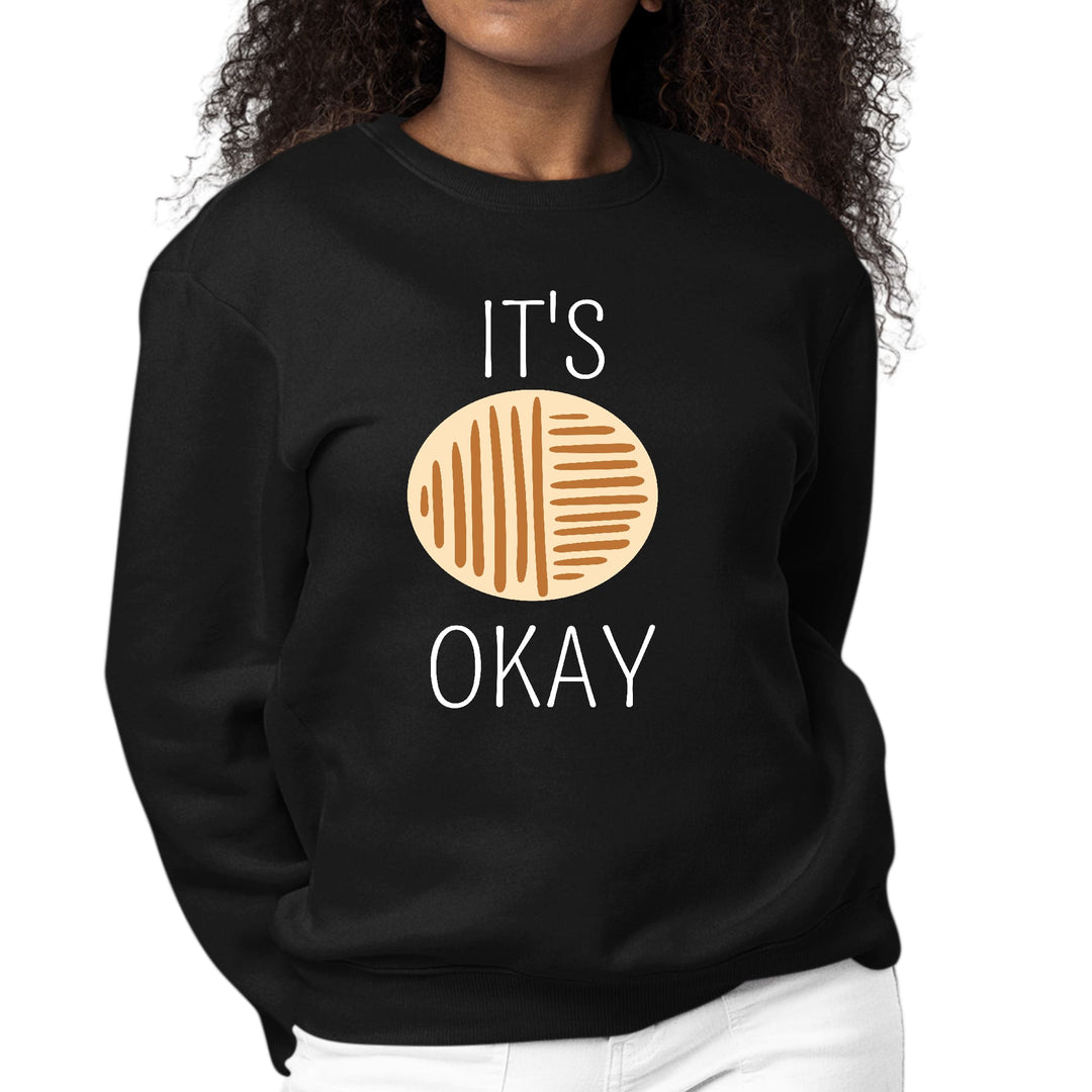 Womens Graphic Sweatshirt Say it Soul its Okay - Womens | Sweatshirts