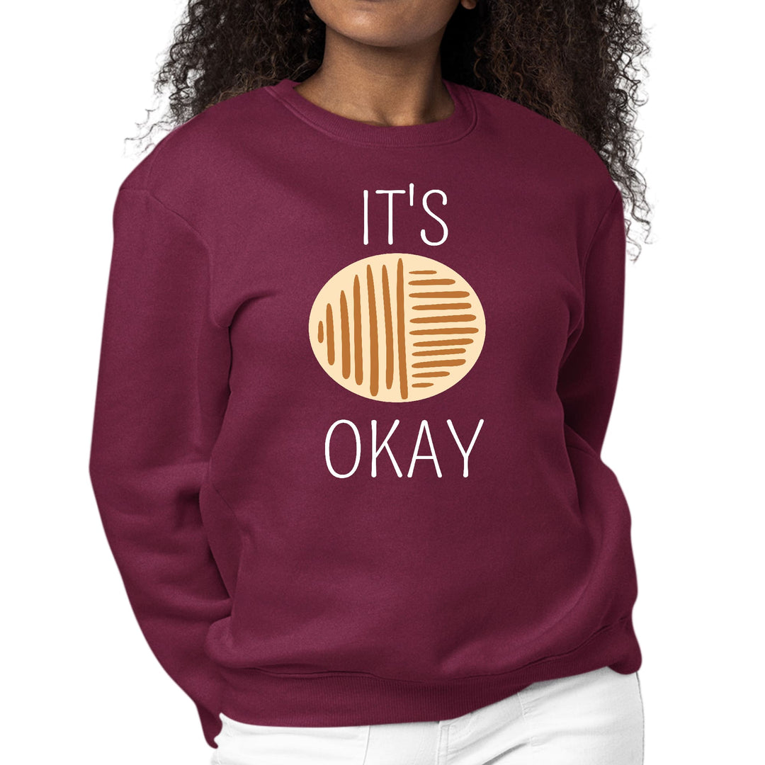 Womens Graphic Sweatshirt Say it Soul its Okay - Womens | Sweatshirts