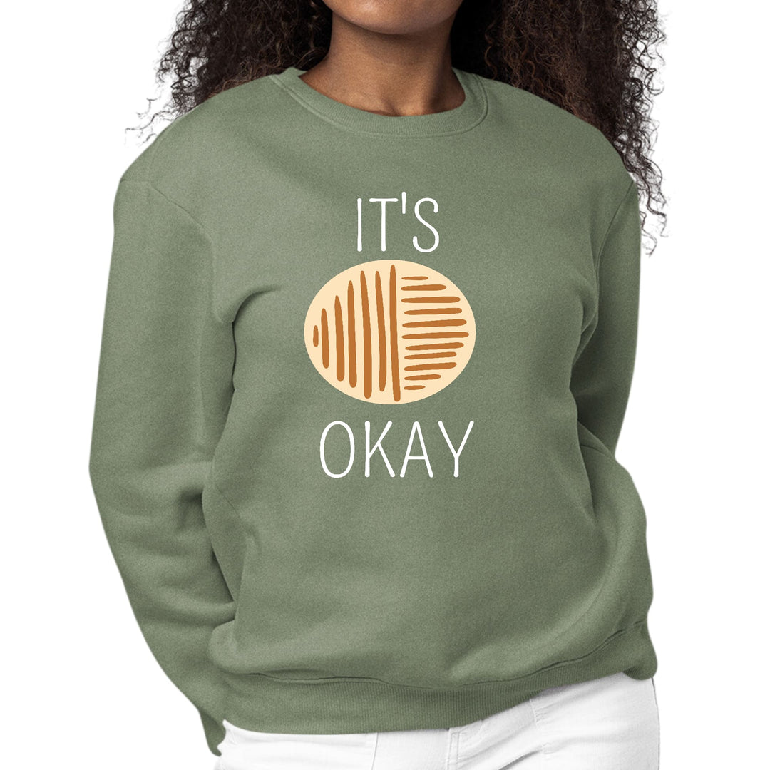 Womens Graphic Sweatshirt Say it Soul its Okay - Womens | Sweatshirts