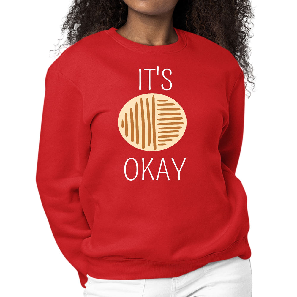 Womens Graphic Sweatshirt Say it Soul its Okay - Womens | Sweatshirts