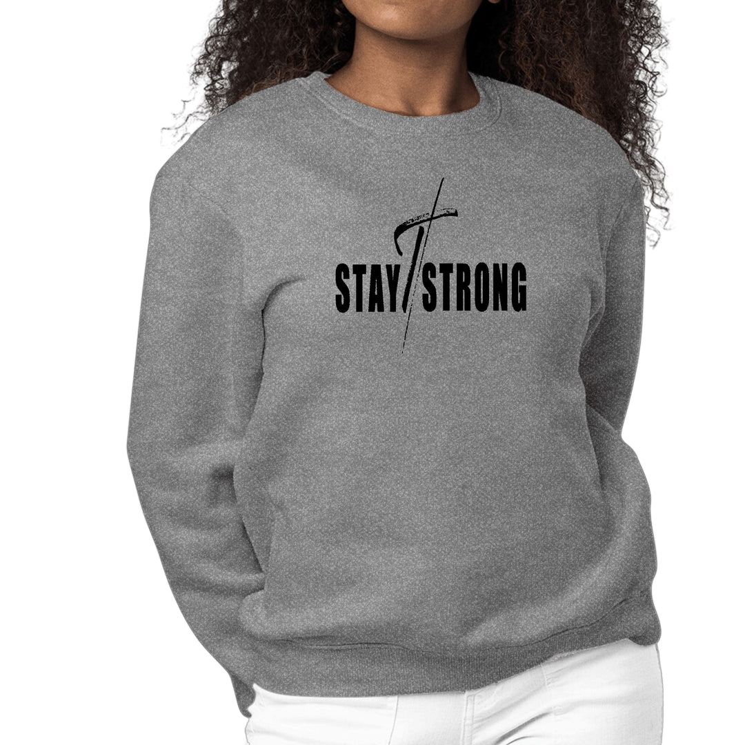 Womens Graphic Sweatshirt Stay Strong with Cross Black Print - Womens