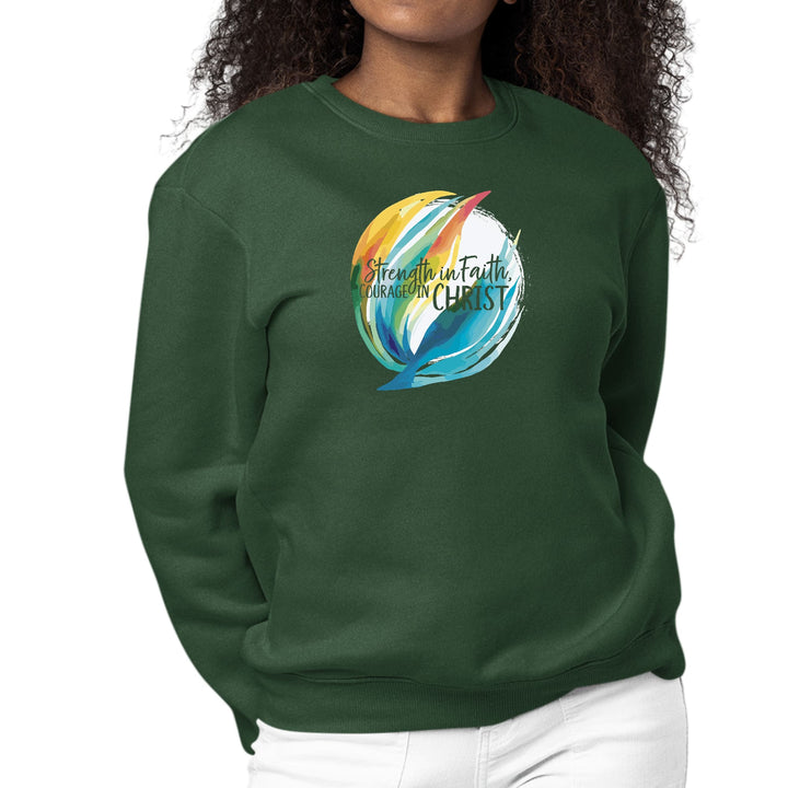 Womens Graphic Sweatshirt Strength in Faith Courage in Christ - Womens