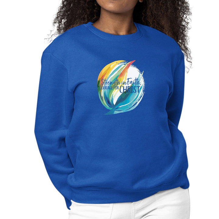 Womens Graphic Sweatshirt Strength in Faith Courage in Christ - Womens