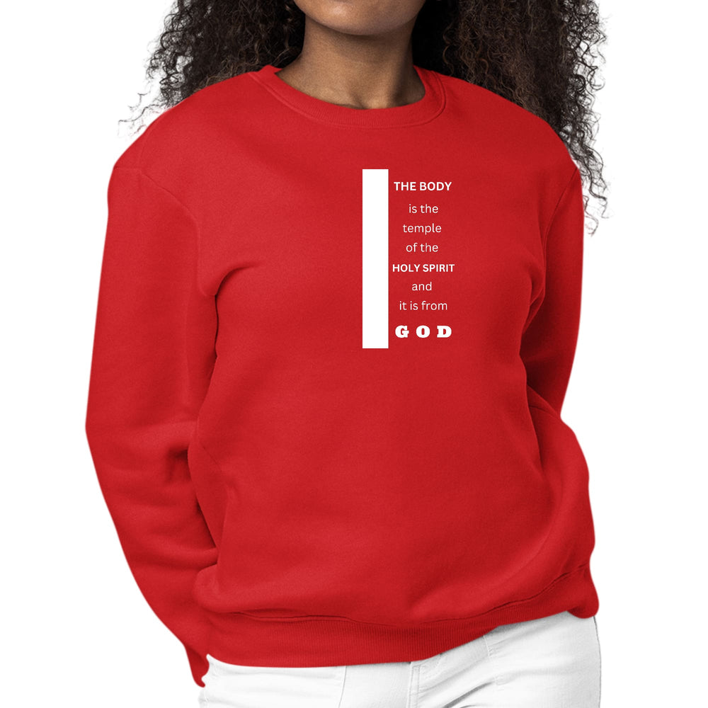 Womens Graphic Sweatshirt the Body is the Temple of the Holy Spirit - Womens