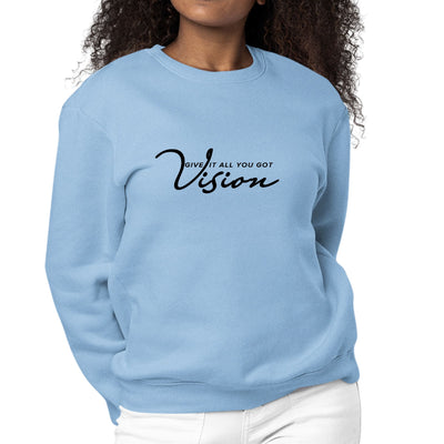 Womens Graphic Sweatshirt Vision - Give It All You Got Black - Womens