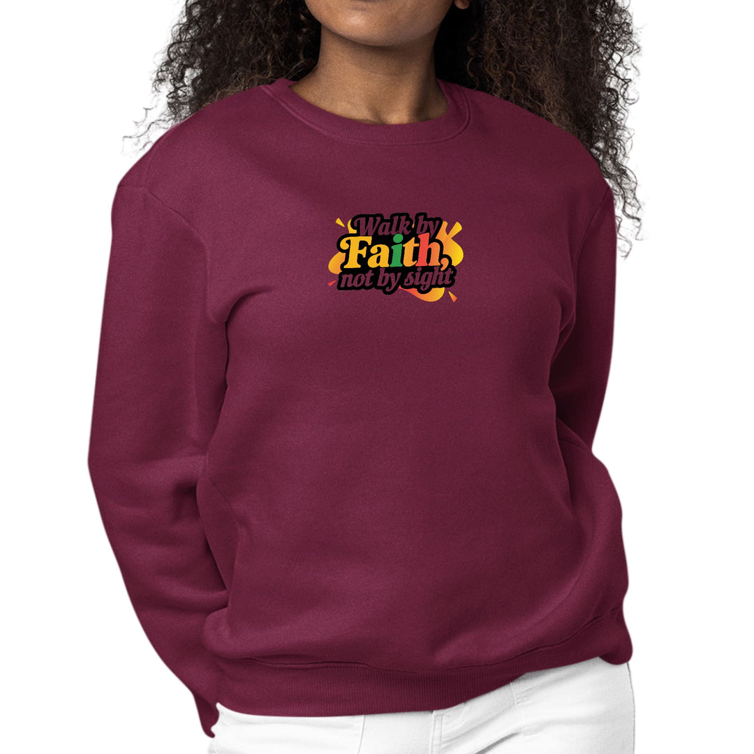 Womens Graphic Sweatshirt Walk by Faith not by Sight - Womens | Sweatshirts