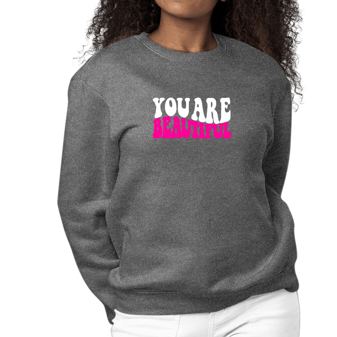 Womens Graphic Sweatshirt you are Beautiful Pink White Affirmation - Womens