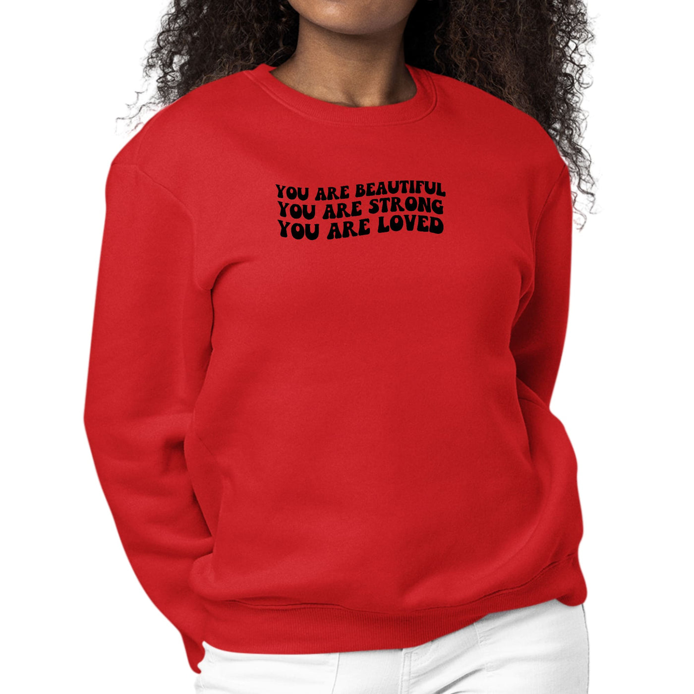 Womens Graphic Sweatshirt You Are Beautiful Strong Black Illustration