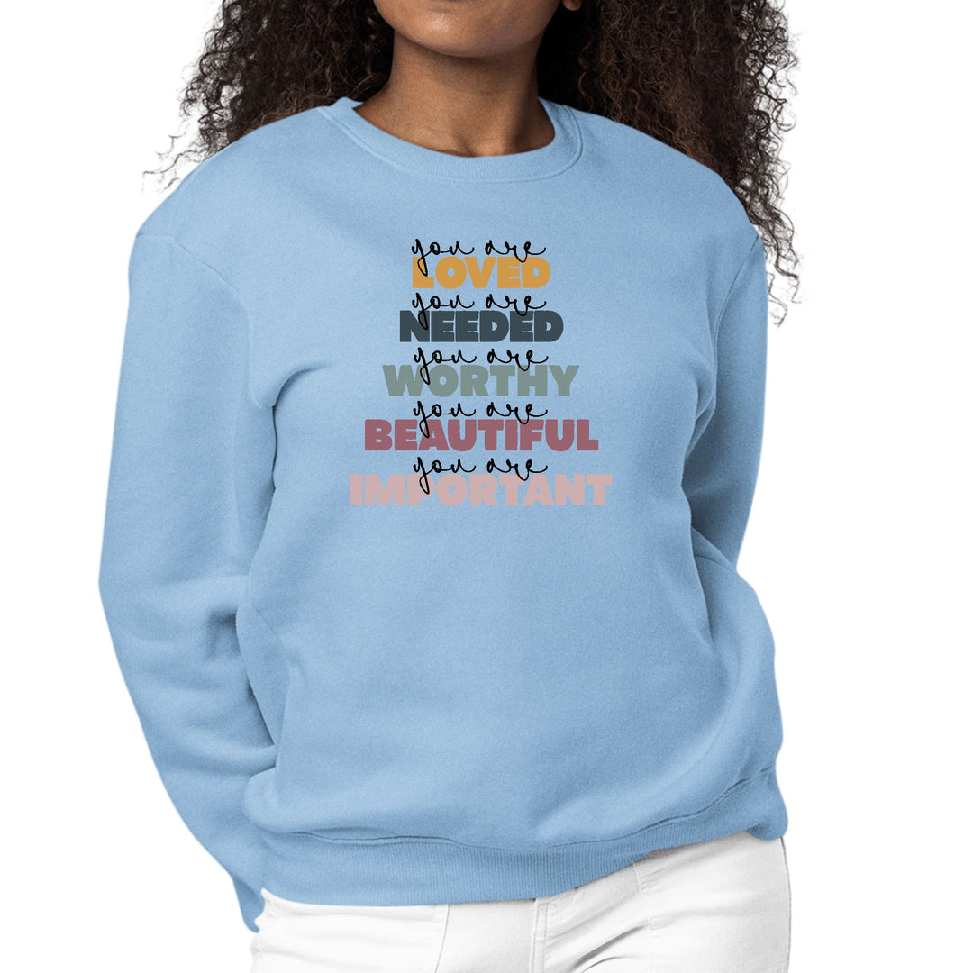 Womens Graphic Sweatshirt you are Loved Inspiration Affirmation - Womens