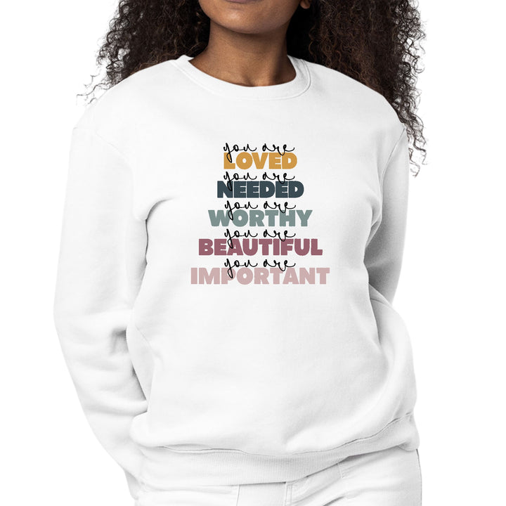 Womens Graphic Sweatshirt you are Loved Inspiration Affirmation - Womens