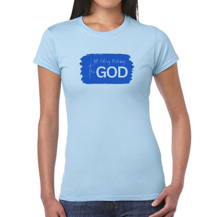 Womens Graphic T-shirt All Glory Belongs to God Christian - Womens | T-Shirts