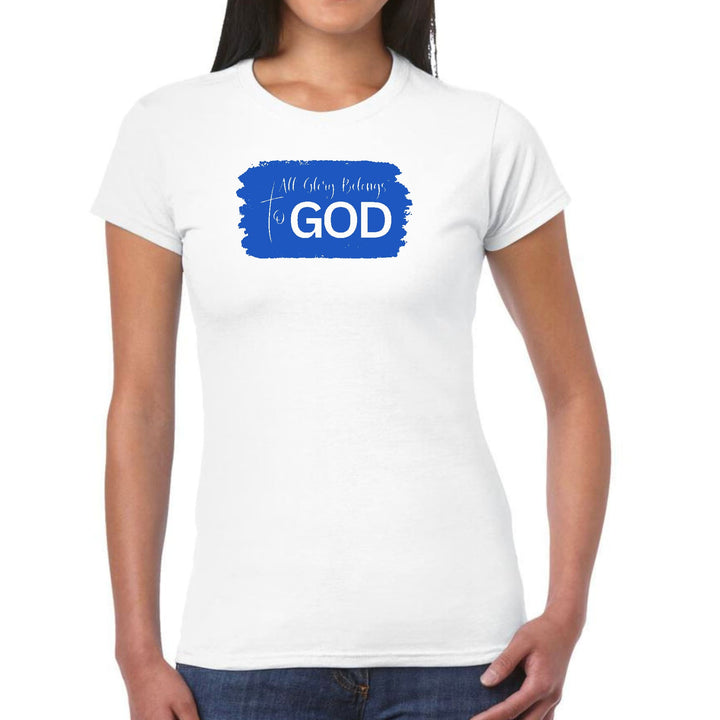 Womens Graphic T-shirt All Glory Belongs to God Christian - Womens | T-Shirts