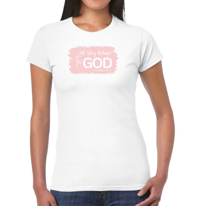 Womens Graphic T-shirt All Glory Belongs to God Christian - Womens | T-Shirts