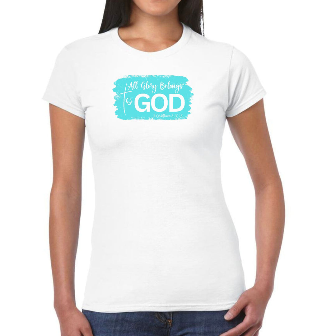 Womens Graphic T-shirt All Glory Belongs to God Christian - Womens | T-Shirts