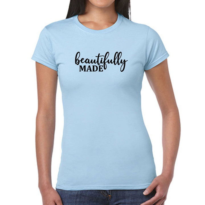 Womens Graphic T-shirt Beautifully Made - Inspiration Affirmation, - Womens