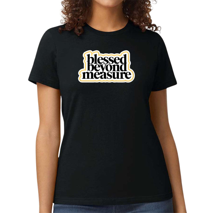 Womens Graphic T-shirt Blessed Beyond Measure - Womens | T-Shirts